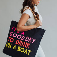 Drink On A Boat Tote